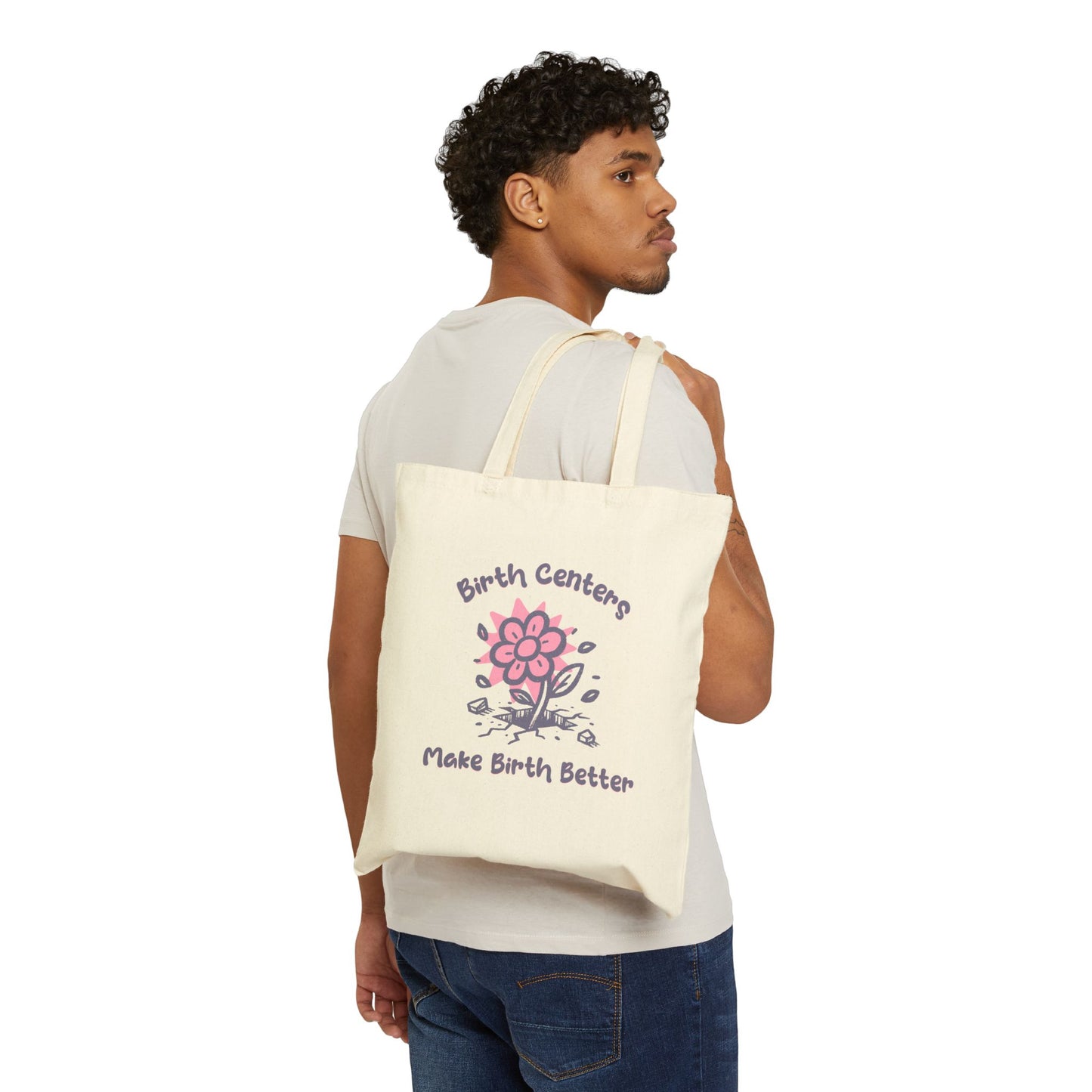 Birth Centers Make Birth Better Tote Bag