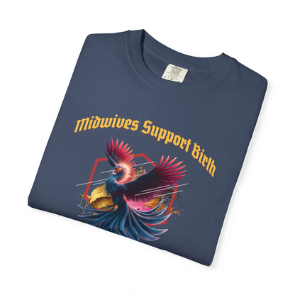 Midwives Support Birth Phoenix Midwife T-shirt