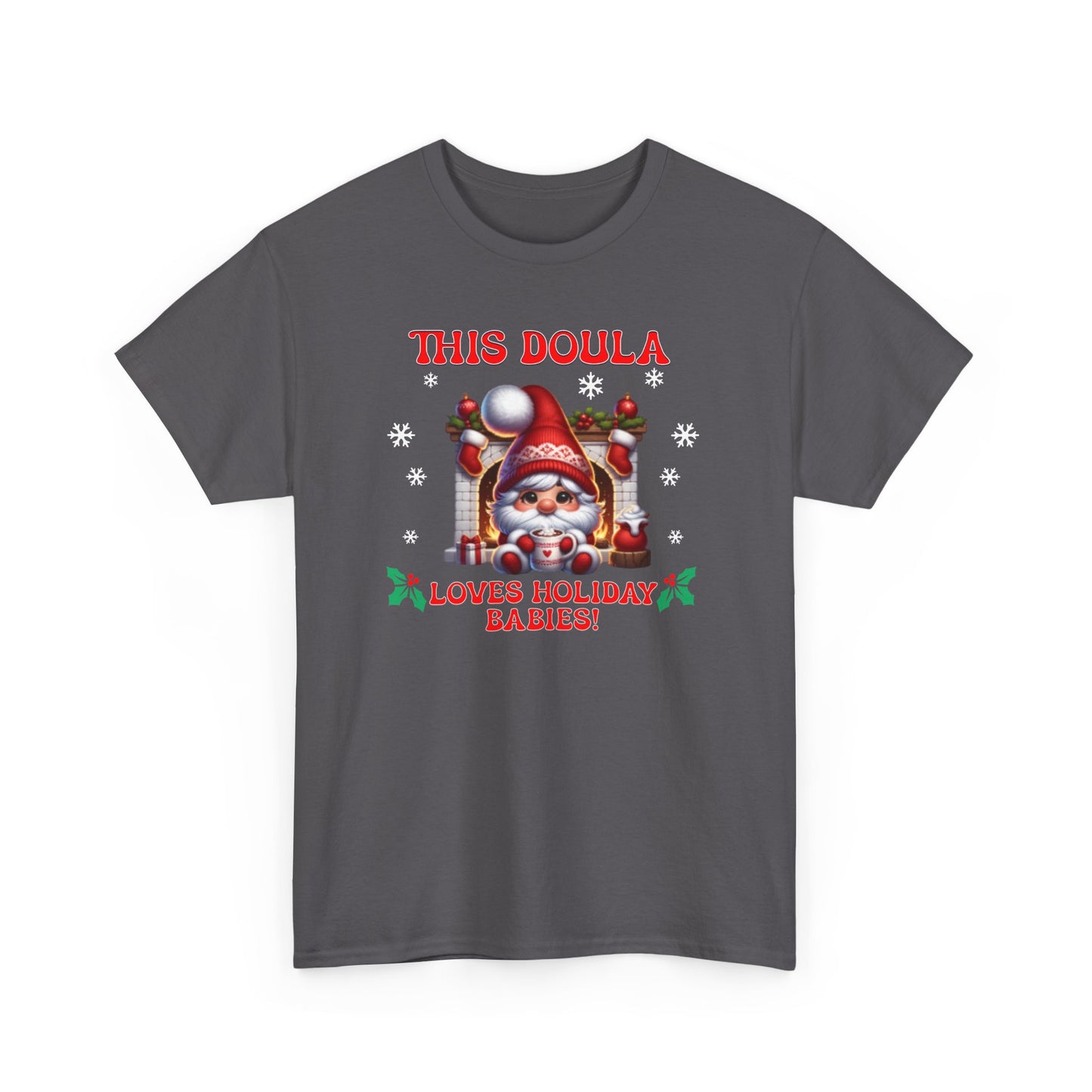 Doula Loves Holiday Babies T-shirt