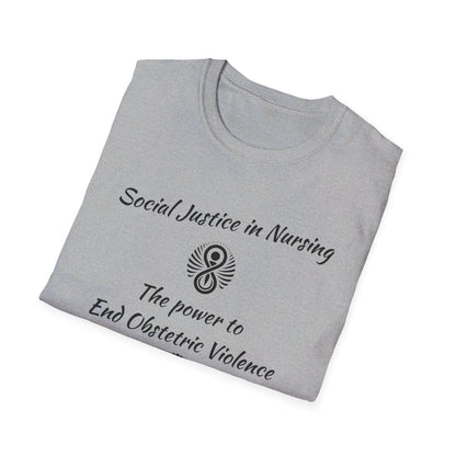 Social Justice in Nursing to End Obstetric Violence / Softstyle T-Shirt