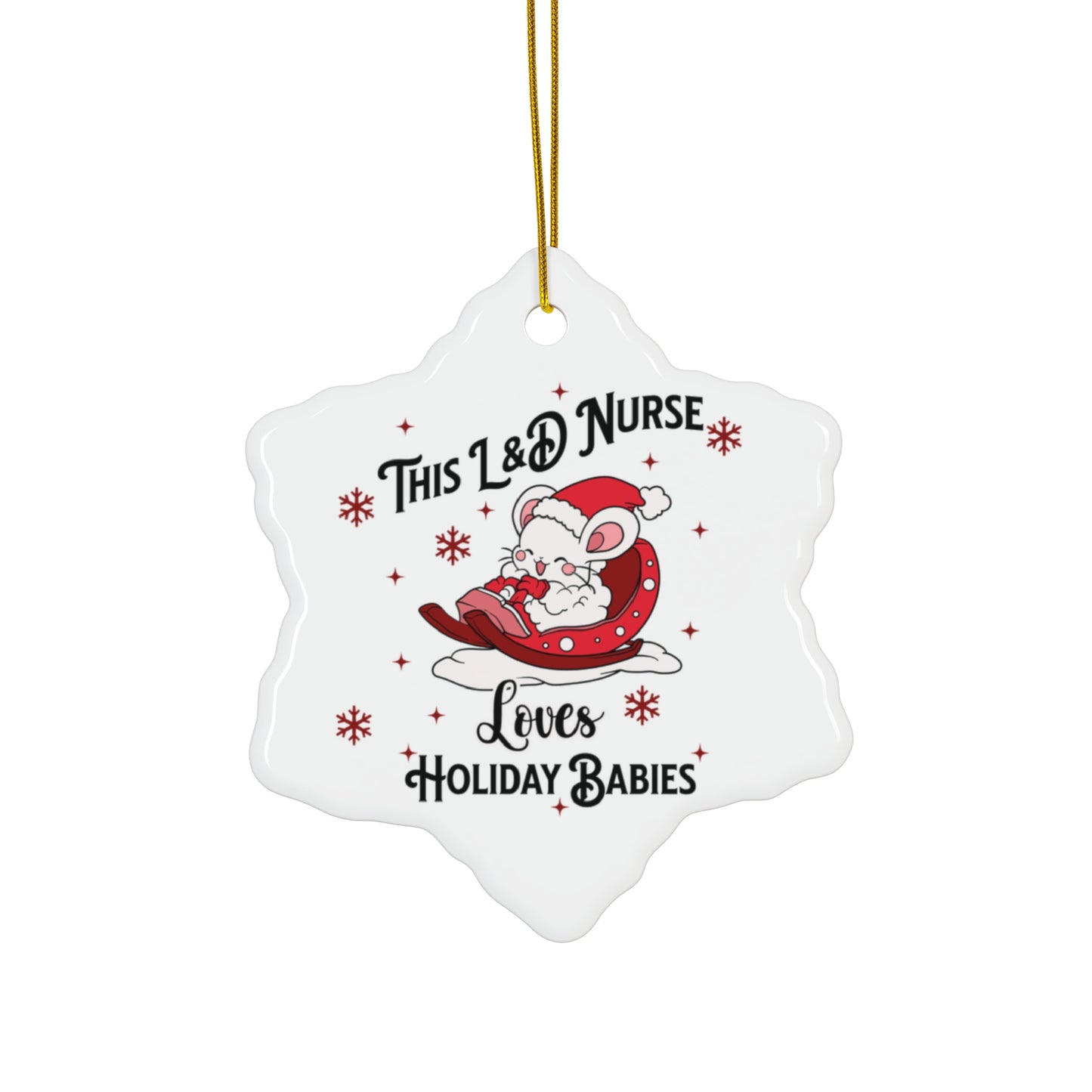 L&D Nurse Loves Holiday Babies Sleigh Ornament