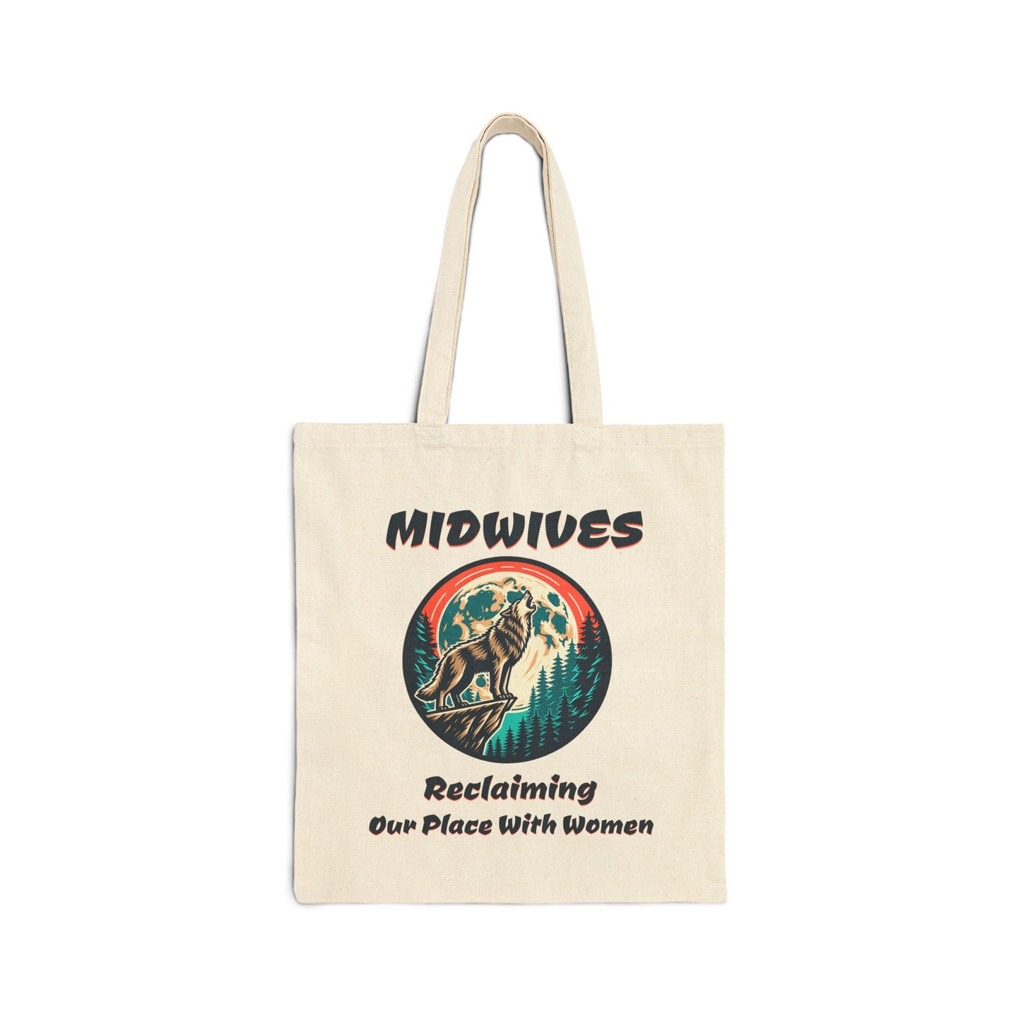 Midwife Tote Bag Reclaiming Our Place With Women Wolf