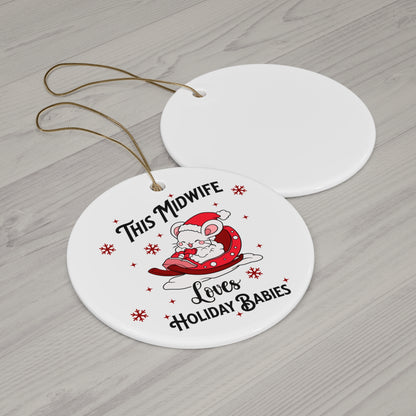 Midwife Loves Holiday Babies Sleigh Ornament