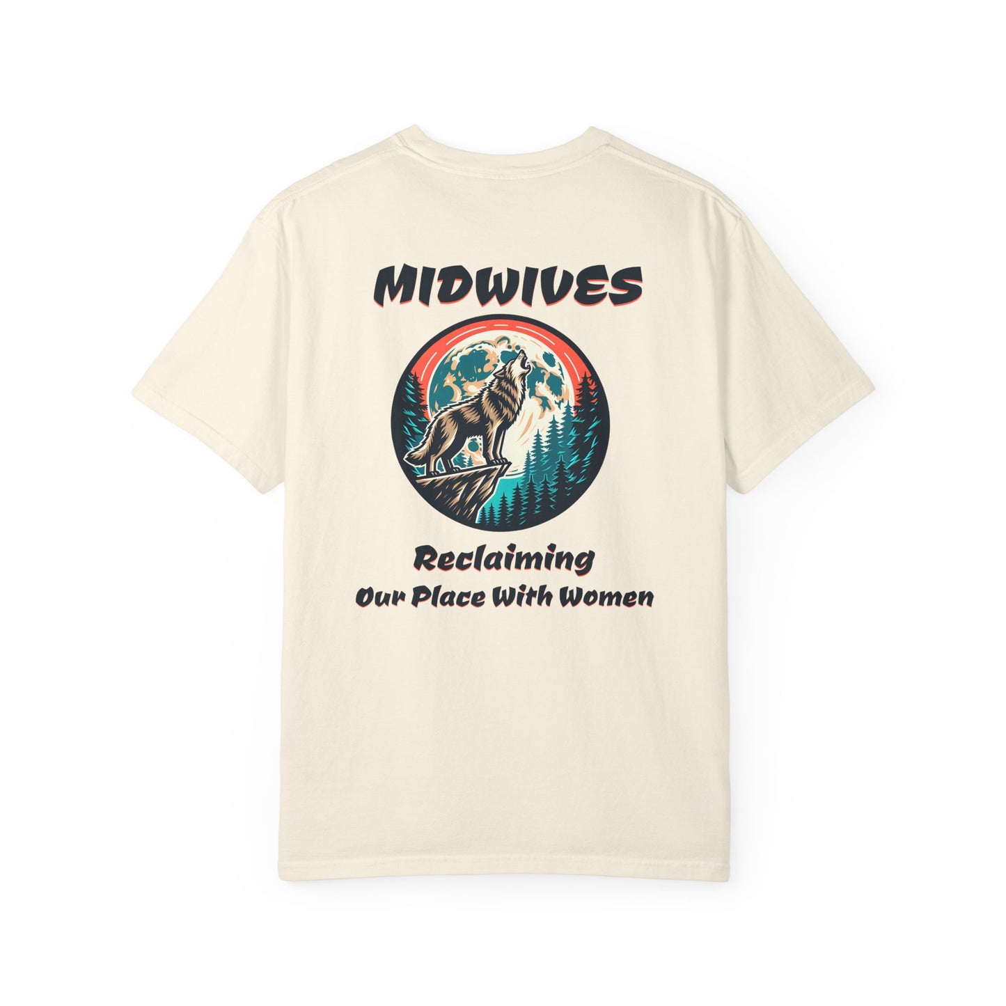 Reclaiming Our Place With Women Wolf Midwife T-shirt