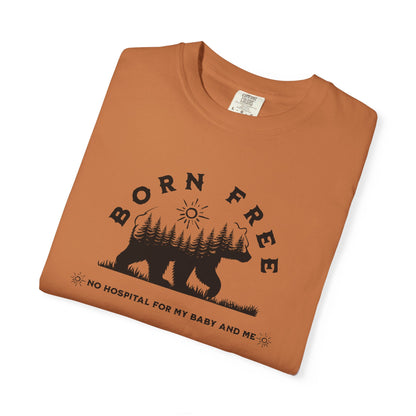 Born Free Mama Bear Birth T-shirt
