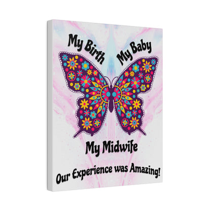 My Birth. My Baby. My Midwife - Butterfly / Wall Canvas