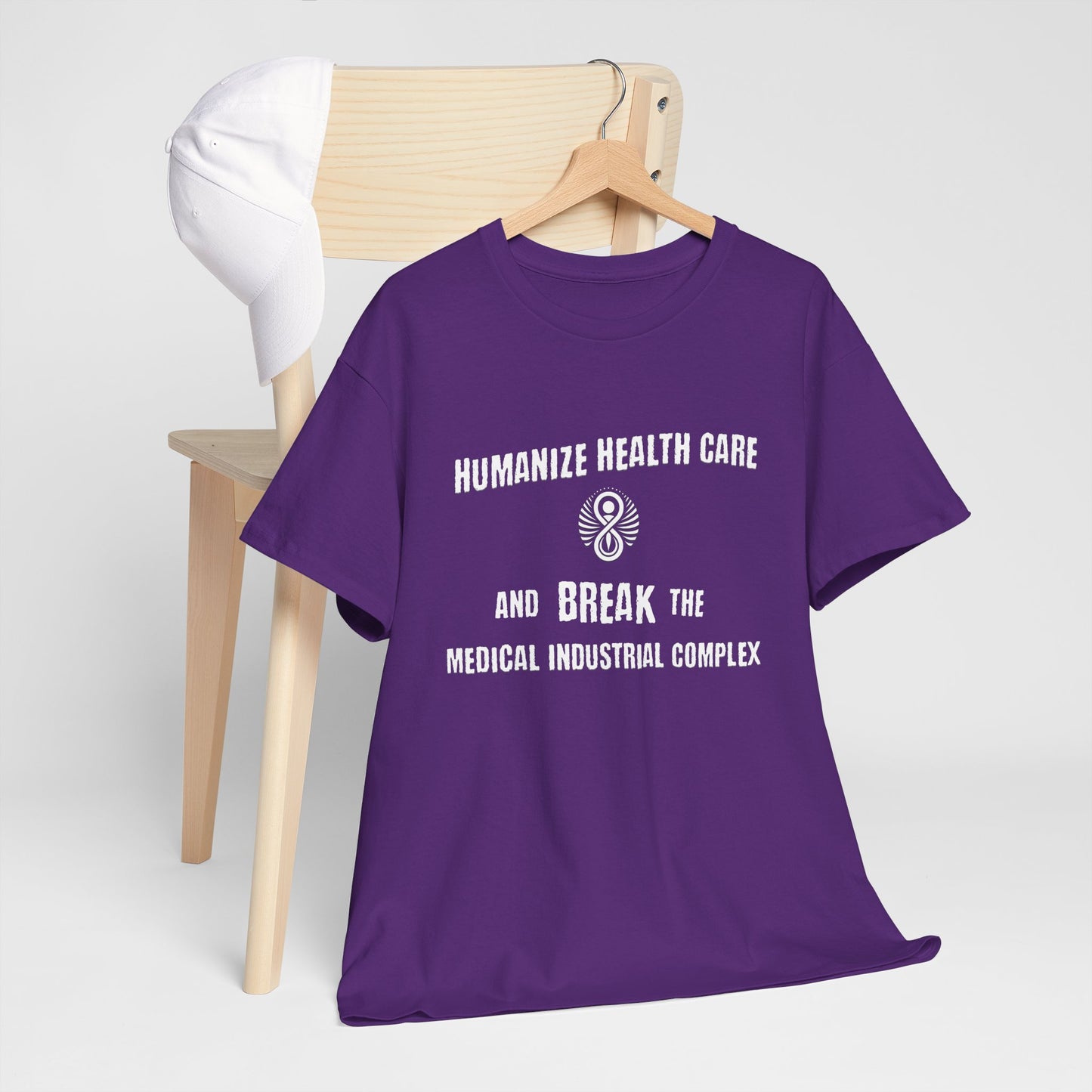 Humanize Health Care and Break the Medical Industrial Complex / T-shirt