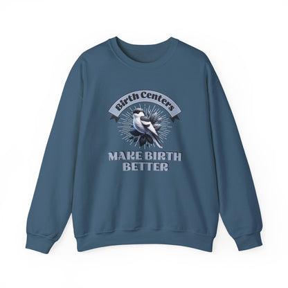 Birth Centers Make Birth Better Banner Sweatshirt