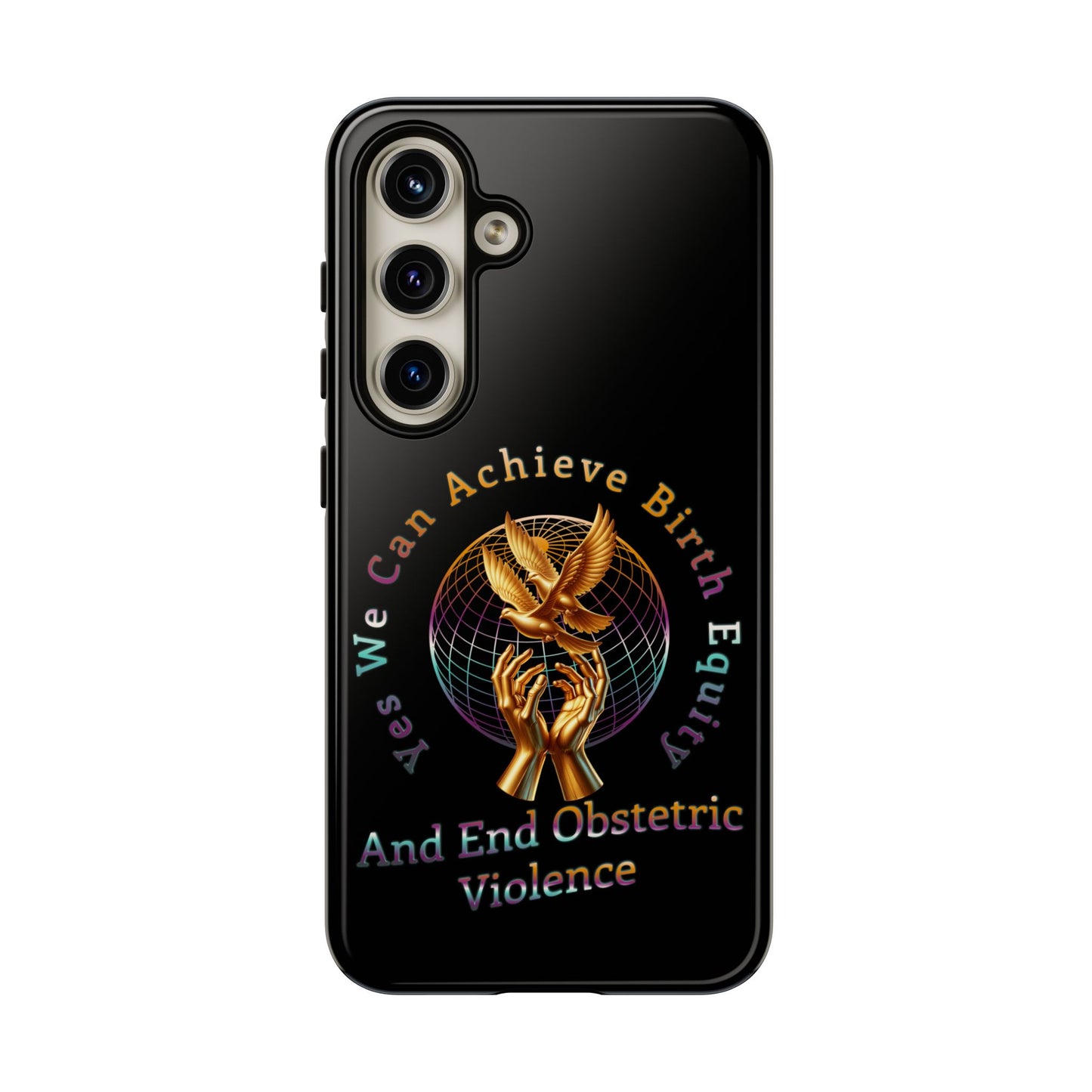 We Can Achieve Birth Equity and End Obstetric Violence / Samsung Galaxy Tough Phone Cases