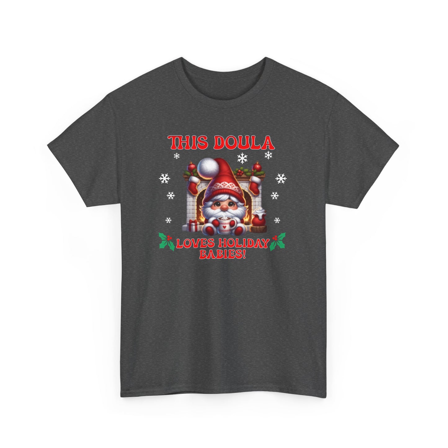 Doula Loves Holiday Babies T-shirt