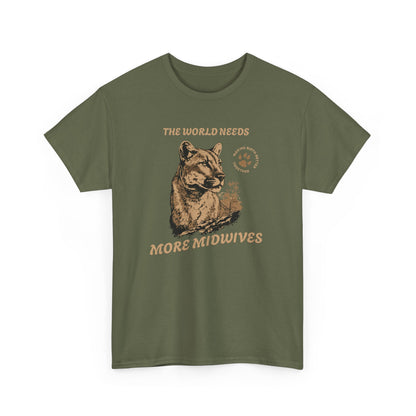 The World Needs More Midwives - Cougar Tshirt