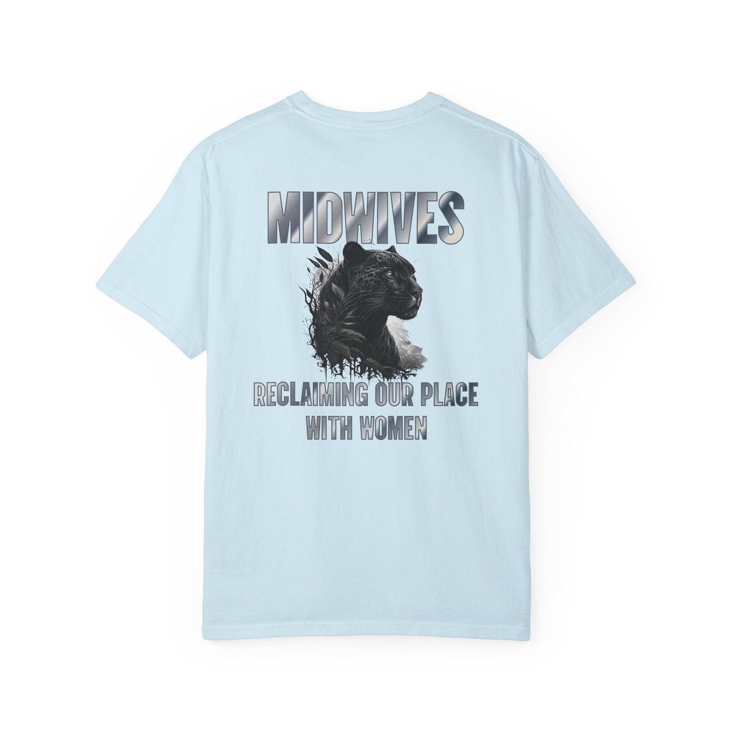 Reclaiming Our Place With Women Panther Midwife T-shirt with Logo