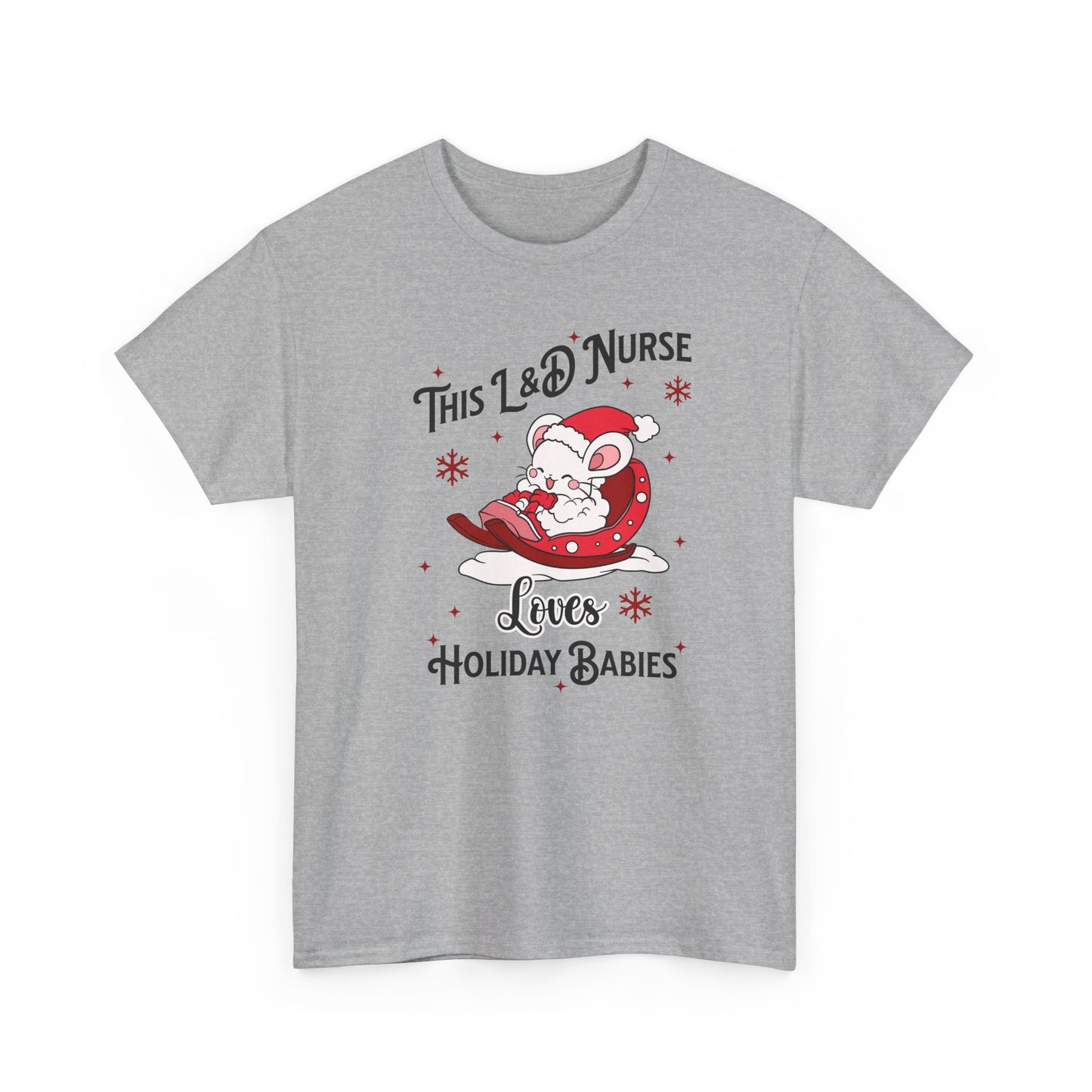 L&D Nurse Loves Holiday Babies Sleigh T-shirt