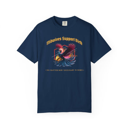 Midwives Support Birth Phoenix Midwife T-shirt