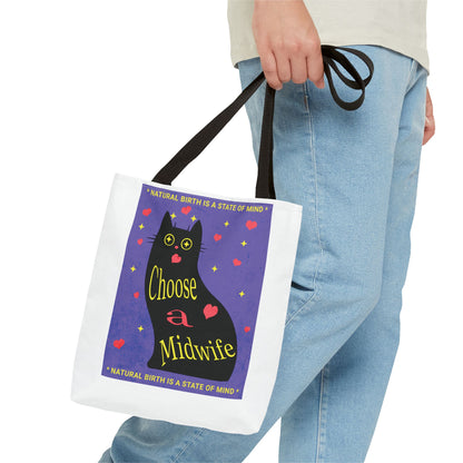 Natural Birth State of Mind - Choose a Midwife / Tote Bag