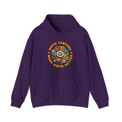 Birth Centers Make Birth Better - Bloom Hoodie Sweatshirt