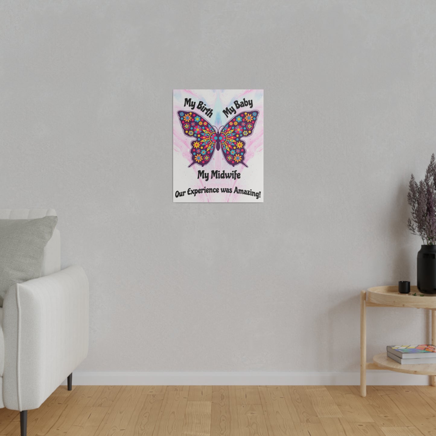 My Birth. My Baby. My Midwife - Butterfly / Wall Canvas