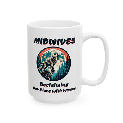 Reclaiming Our Place With Women Wolf Midwife Mug