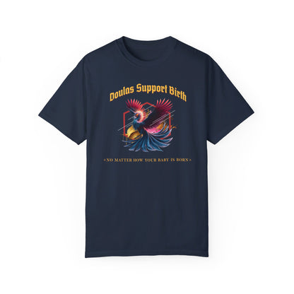 Doulas Support Birth - Phoenix / Comfort Colors T-shirt