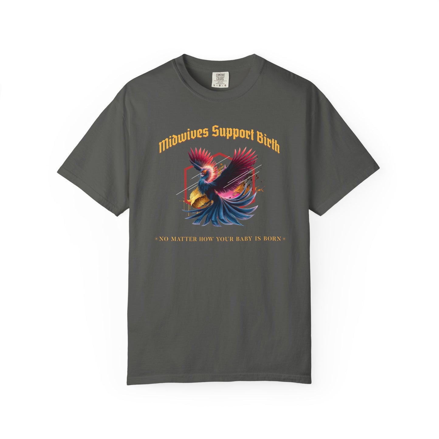 Midwives Support Birth Phoenix Midwife T-shirt