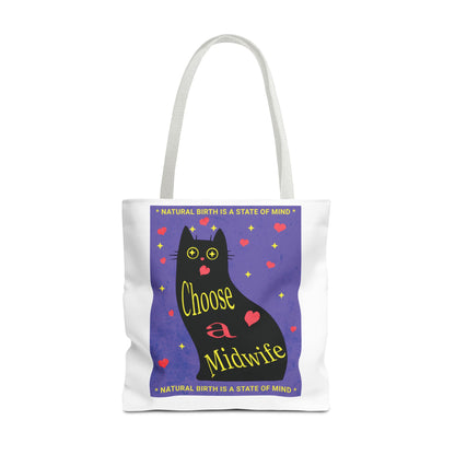 Natural Birth State of Mind - Choose a Midwife / Tote Bag