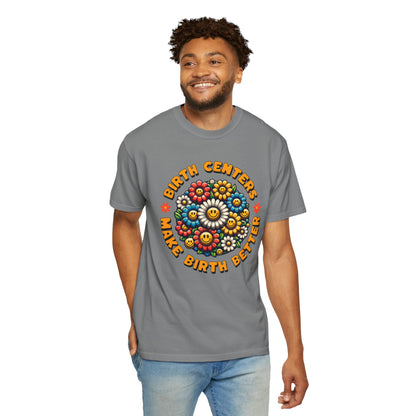 Birth Centers Make Birth Better Blooming Birth Centers T-shirt