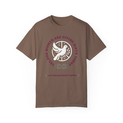 Birth in the World - MBBT / Comfort Colors T-shirt