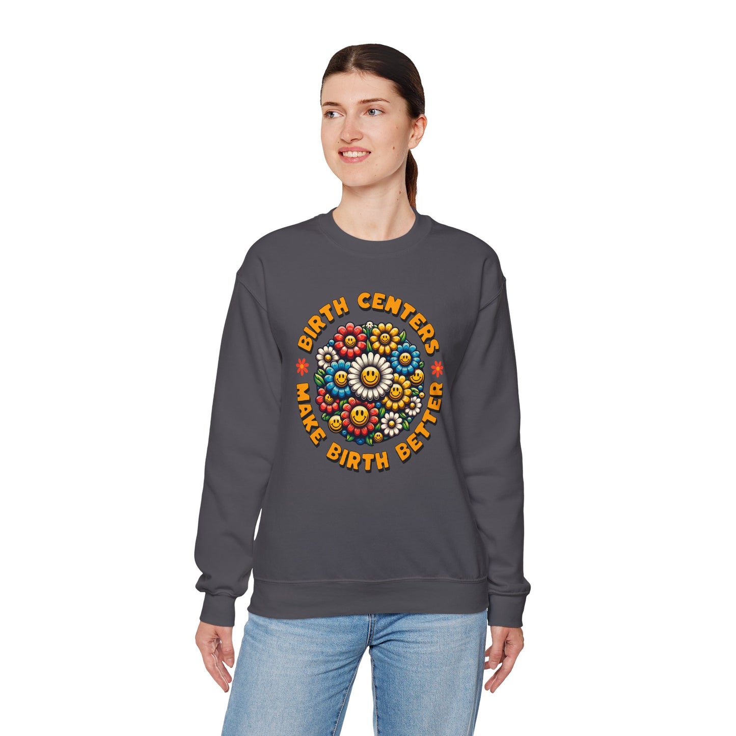 Birth Centers Make Birth Better Bloom Sweatshirt