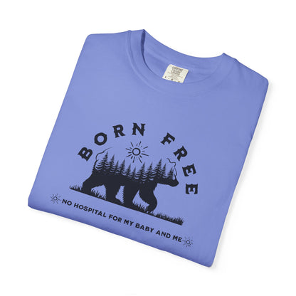 Born Free Mama Bear Birth T-shirt
