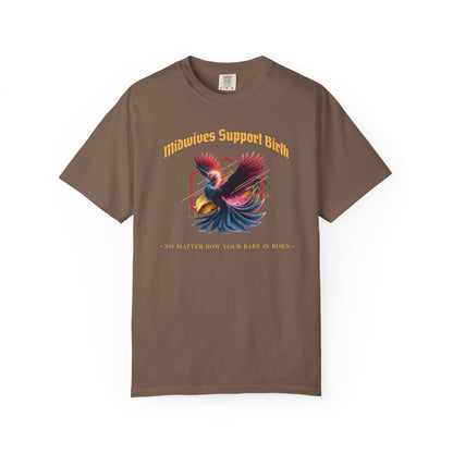 Midwives Support Birth Phoenix Midwife T-shirt