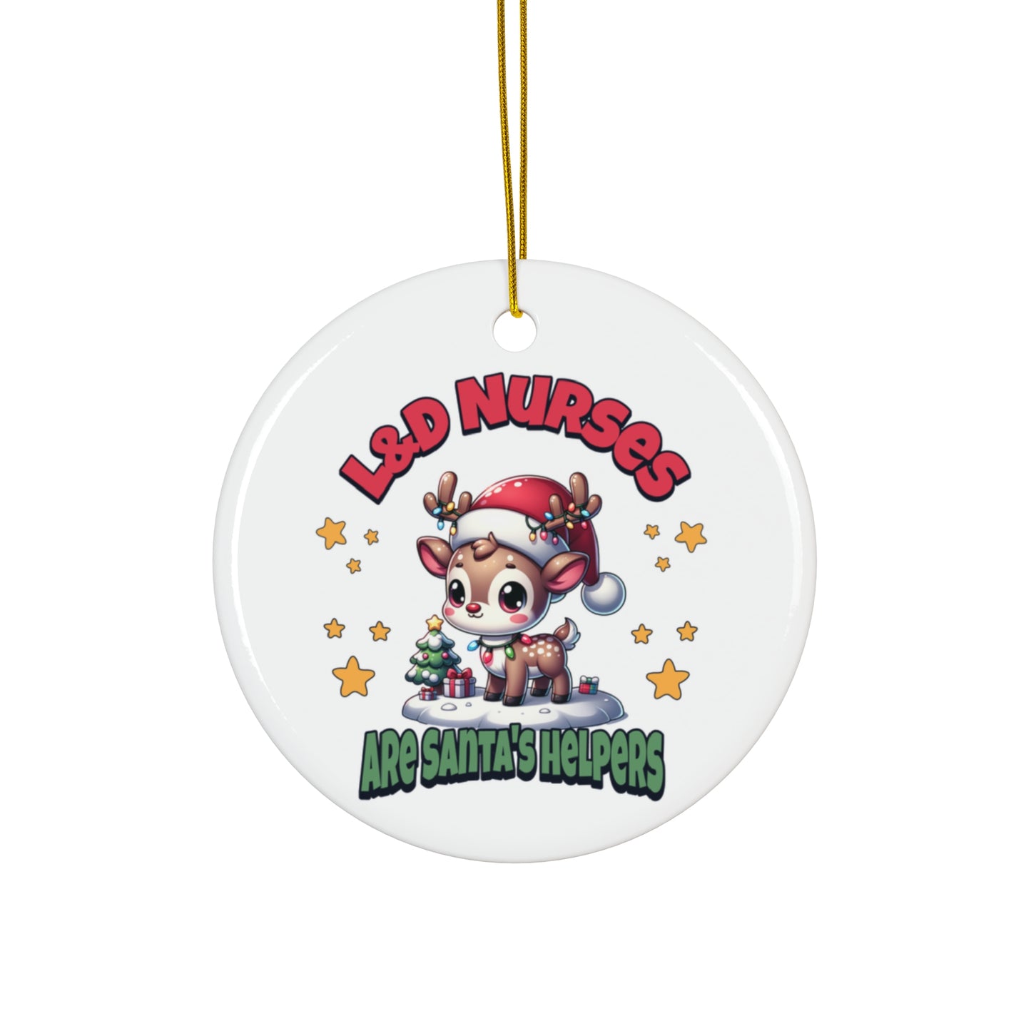 L&D Nurses Are Santa's Helpers Ornament