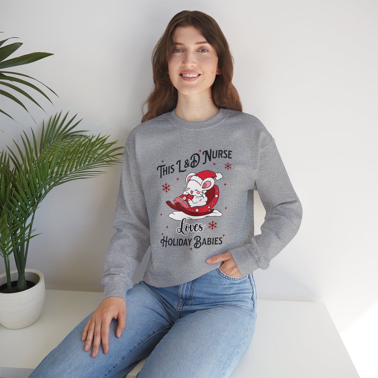 L&D Nurse Loves Holiday Babies Sleigh Sweatshirt