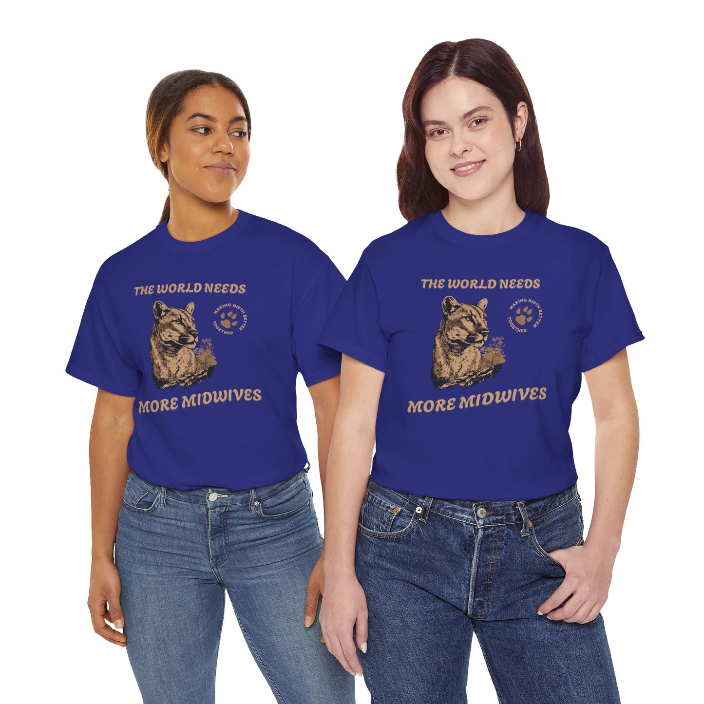 World Needs More Midwives Cougar Midwife T-shirt