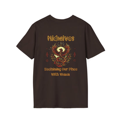 Reclaiming Our Place With Women Phoenix Midwife T-shirt