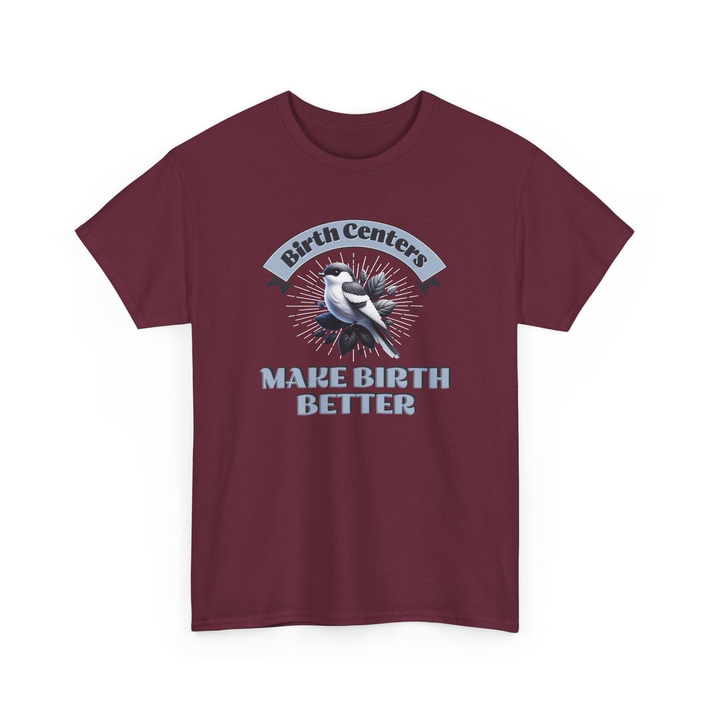 Birth Centers Make Birth Better Banner T-shirt