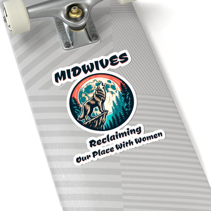 Midwives Reclaiming Our Place With Women Wolf Midwife Sticker