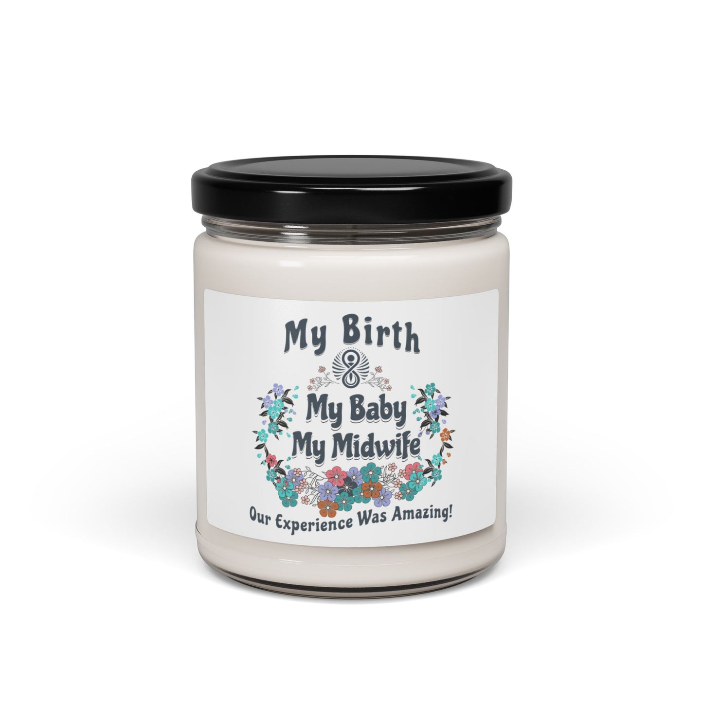 My Birth. My Baby. My Midwife / Soy Candle