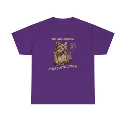 The World Needs More Midwives - Cougar Tshirt