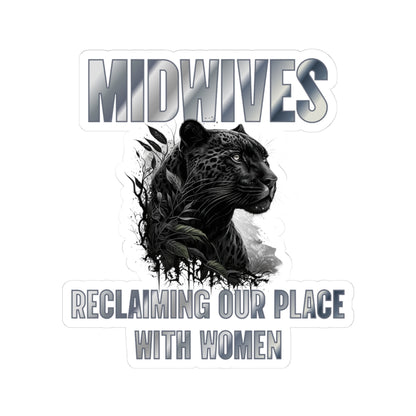 Midwives Reclaiming Our Place With Women Panther Midwife Sticker