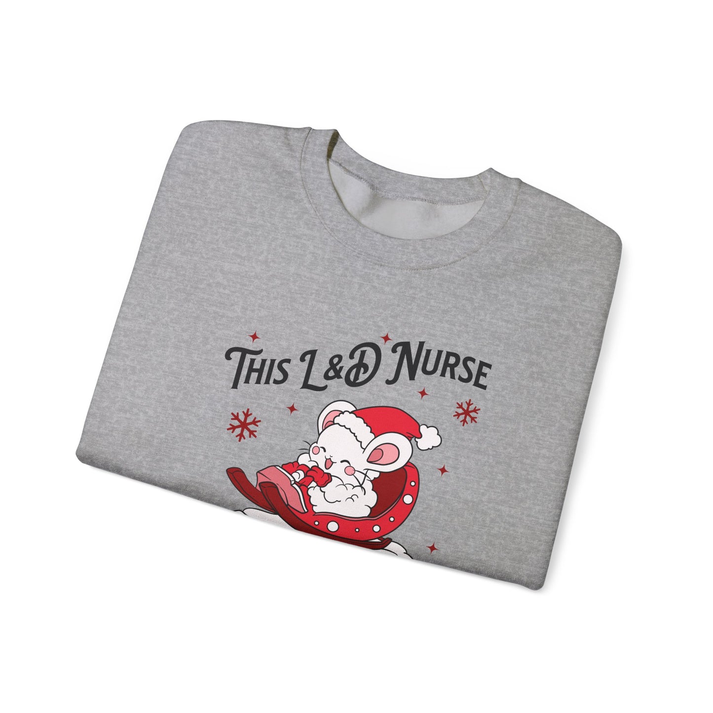 L&D Nurse Loves Holiday Babies Sleigh Sweatshirt