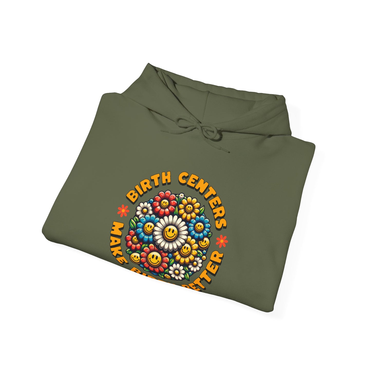 Birth Centers Make Birth Better - Bloom Hoodie Sweatshirt