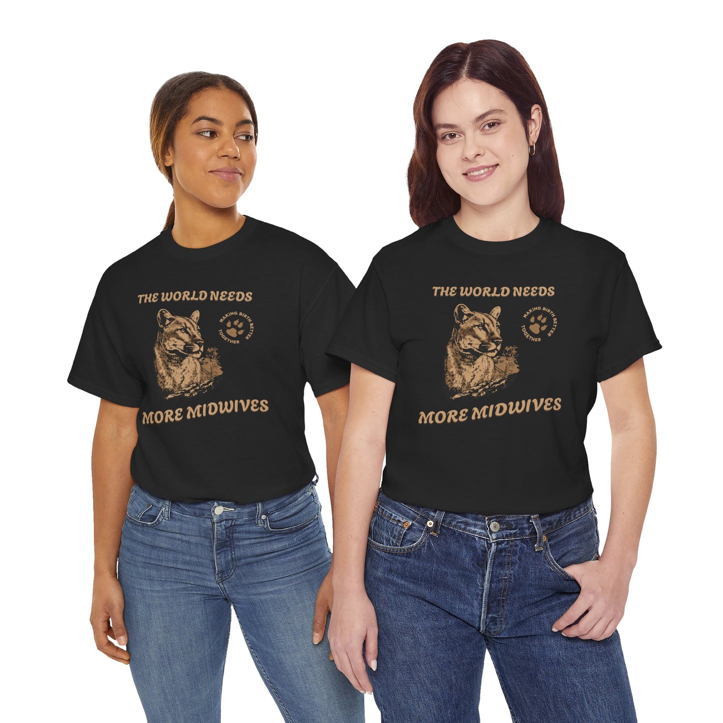 World Needs More Midwives Cougar Midwife T-shirt