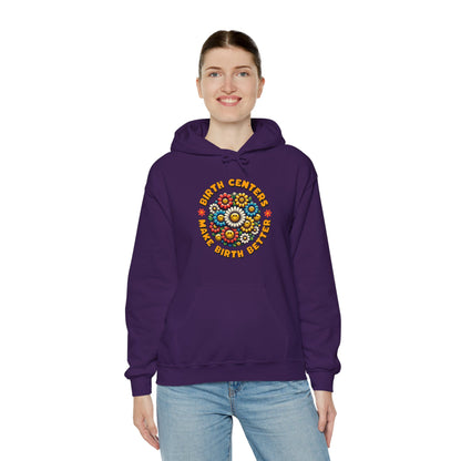 Birth Centers Make Birth Better - Bloom Hoodie Sweatshirt