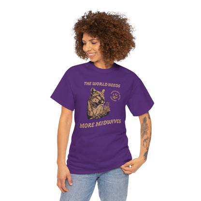 World Needs More Midwives Cougar Midwife T-shirt