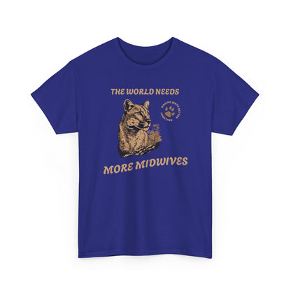 World Needs More Midwives Cougar Midwife T-shirt