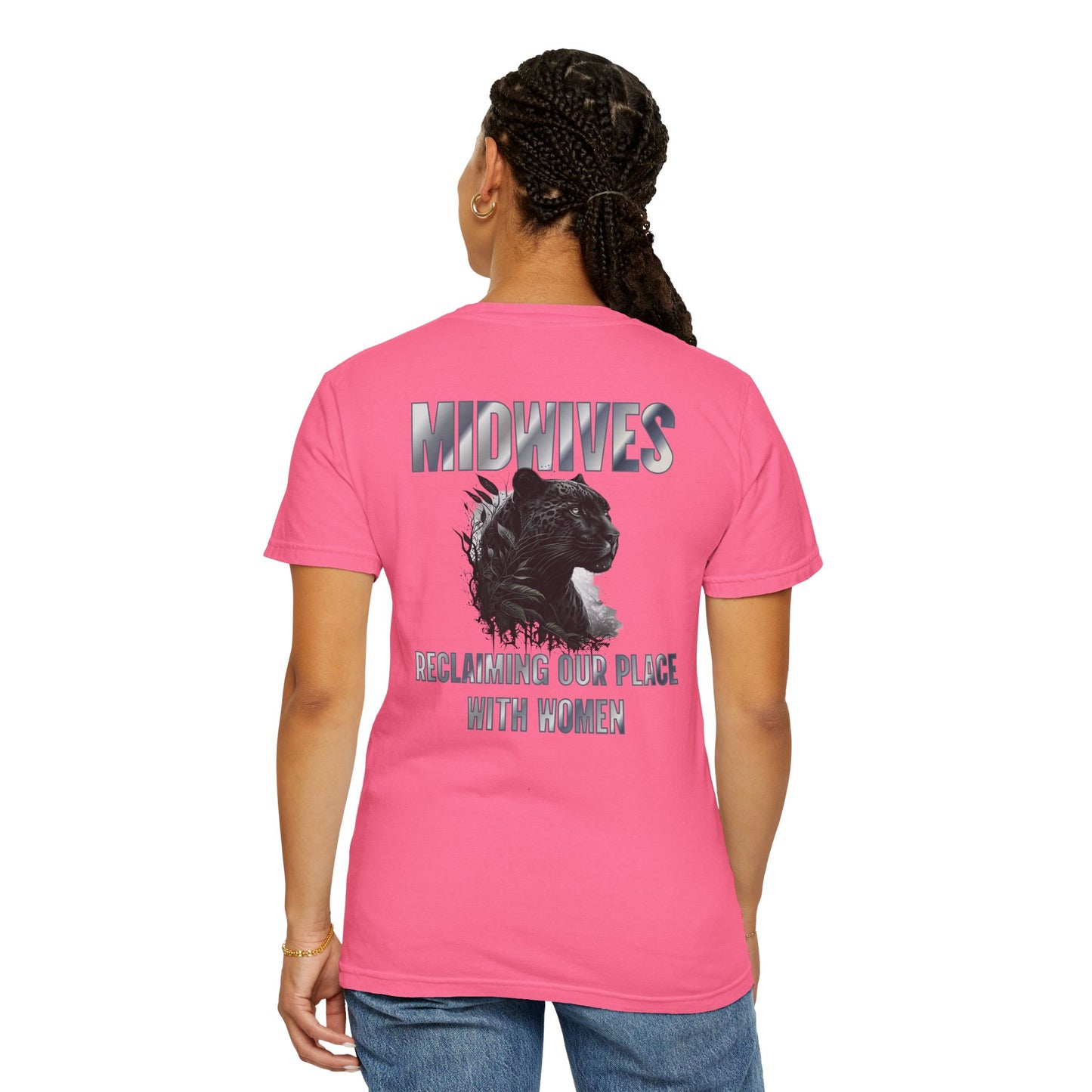 Reclaiming Our Place With Women Panther Midwife T-shirt