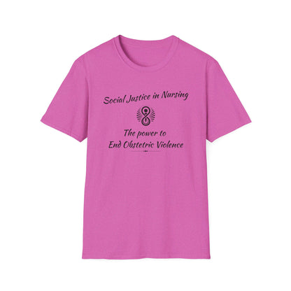 Social Justice in Nursing to End Obstetric Violence / Softstyle T-Shirt