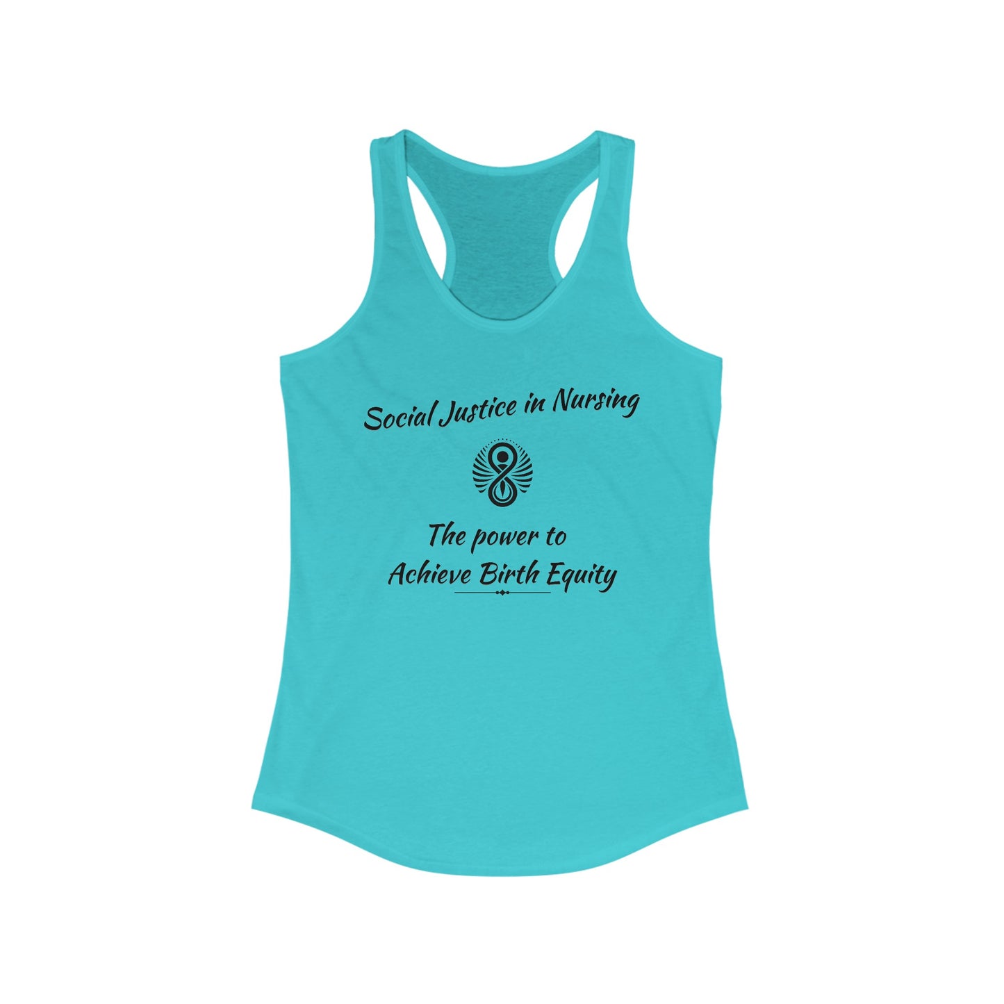 Social Justice in Nursing to Achieve Birth Equity / Women's Racerback Tank