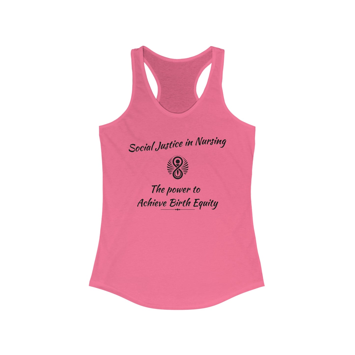 Social Justice in Nursing to Achieve Birth Equity / Women's Racerback Tank