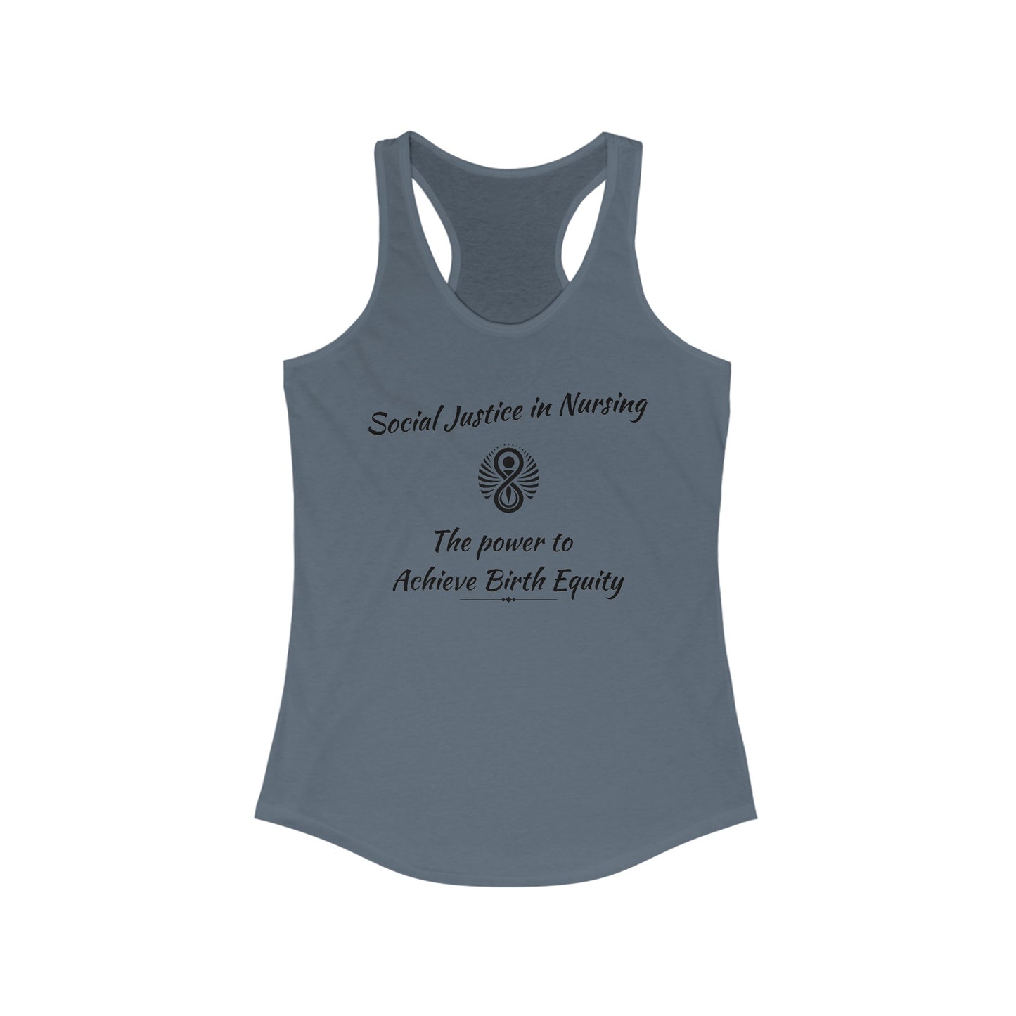 Social Justice in Nursing to Achieve Birth Equity / Women's Racerback Tank